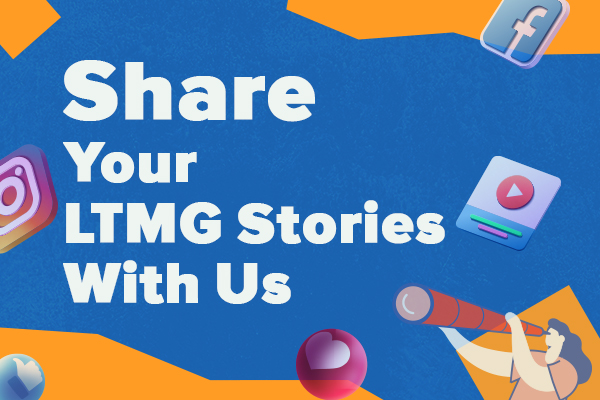 LTMG客户反馈视频征集活动，分享你与我们的故事！